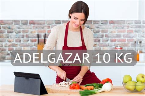 Adelgazar 10 kilos