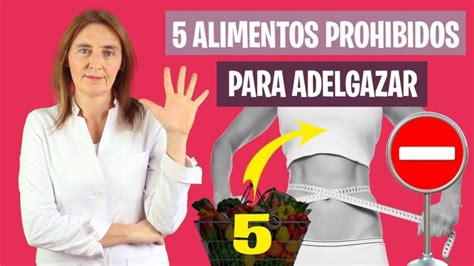 Alimentos prohibidos en una dieta para adelgazar