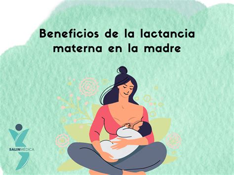 Beneficios de la lactancia materna para la madre