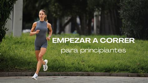 Cómo empezar a correr