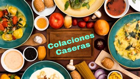 Colaciones Caseras