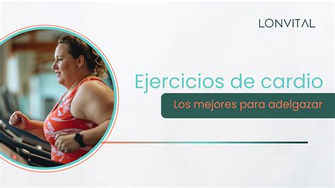 Ejercicios cardiovasculares para perder peso