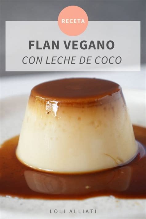 Flan Vegano con Leche de Coco