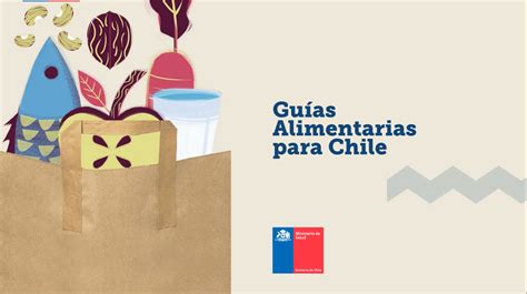 Guías Alimentarias para Chile