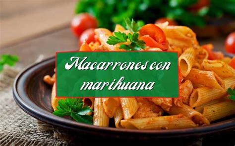 Macarrones con marihuana