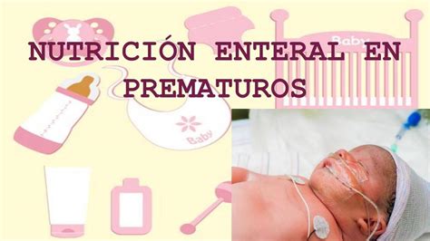 Nutrición Enteral en Prematuros
