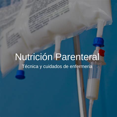 Nutrición Parenteral Cíclica