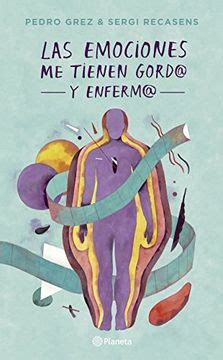 Portada del libro Las dietas me tienen gordo y enfermo