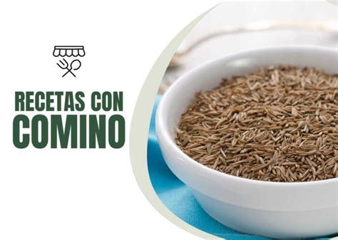 Recetas con Comino