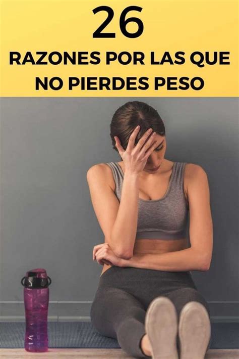 razones por las que no adelgazas